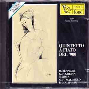 Ottorino Respighi, Giorgio Federico Ghedini, Nino Rota, Gian Francesco Malipiero, Riccardo Malipiero, Marzio Conti, Paolo Pollastri, Giovanni Riccucci, Paolo Carlini, Paolo Faggi - Quintetto A Fiato Del '900