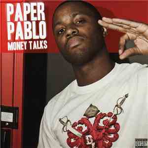 Paper Pablo - Money Talks