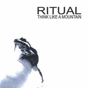 Ritual  - Think Like A Mountain