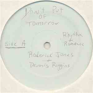 Roderick Jones & Dennis Riggins - Don't Put Off Tomorrow