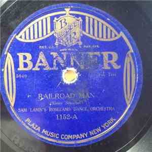 Sam Lanin's Roseland Dance Band - Railroad Man / Ivy (Cling To Me)
