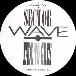 Sector Wave - Fade To Grey
