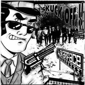 Skarface - Skuck Off !!