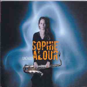 Sophie Alour - Uncaged
