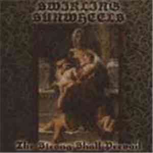 Swirling Sunwheels - The Strong Shall Prevail