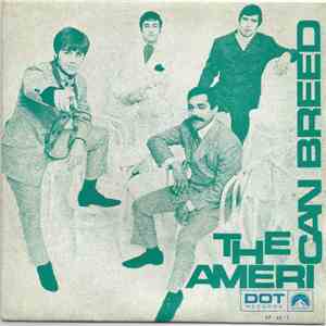 The American Breed - Ready, Willing And Able / Bend Me Shape Me