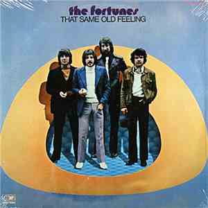 The Fortunes - That Same Old Feeling