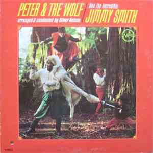The Incredible Jimmy Smith - Peter & The Wolf