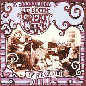 The Sixth Great Lake - Up The Country