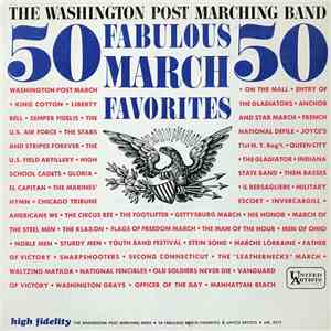 The Washington Post Marching Band - 50 Fabulous March Favorites