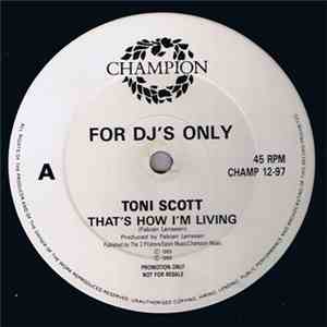 Toni Scott - That's How I'm Living