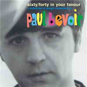 Various - Sixty/Forty In Your Favour - Paul Bevoir