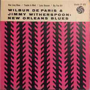 Wilbur De Paris & Jimmy Witherspoon - New Orleans Blues