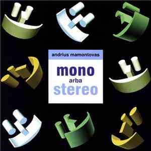 Andrius Mamontovas - Mono Arba Stereo