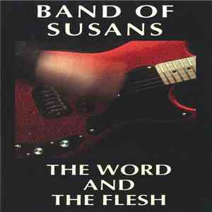 Band Of Susans - The Word And The Flesh