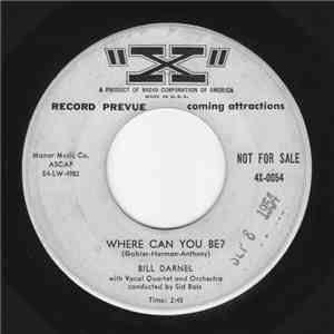 Bill Darnel - Where Can You Be? / The Hook