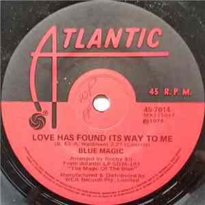 Blue Magic - Love Has Found Its Way To Me / When Ya Coming Home
