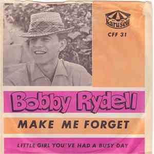 Bobby Rydell - Make Me Forget