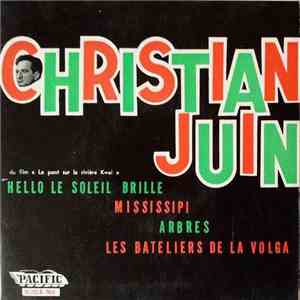 Christian Juin - Hello Le Soleil Brille