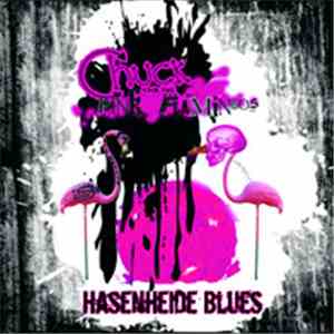 Chuck & The Pink Flamingos - Hasenheide Blues