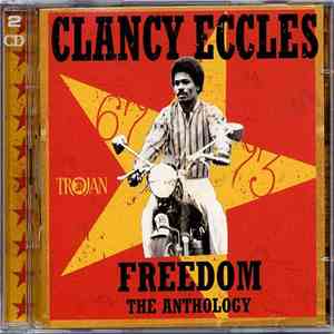 Clancy Eccles - Freedom (Anthology 1967-73)