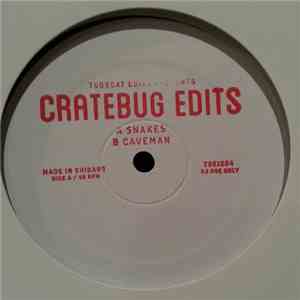 Cratebug - Cratebug Edits