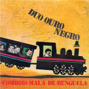 Duo Ouro Negro - Comboio Mala De Benguela
