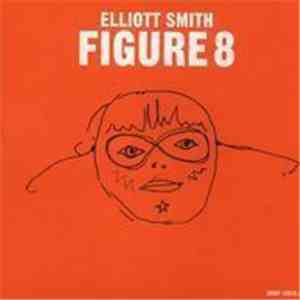 Elliott Smith - Figure 8