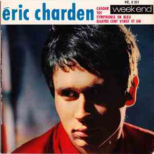 Eric Charden - Casoar / Quatre Cent Vingt Et Un / Symphonie En Bleu / Toi