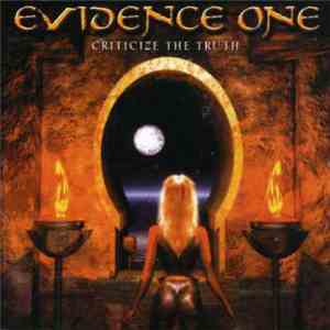 Evidence One - Criticize The Truth