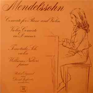 Felix Mendelssohn-Bartholdy - Concerto For Piano And Violin