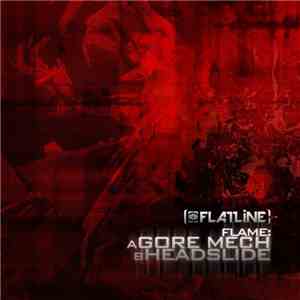 Flame  - Gore Mech / Headslide