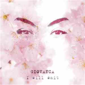 Giovanca - I Will Wait