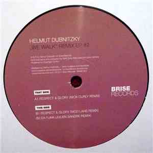 Helmut Dubnitzky - We Walk Remix EP #2