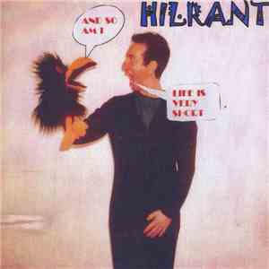 Hilrant - Life Is Very Short And So Am I