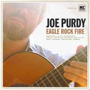 Joe Purdy - Eagle Rock Fire