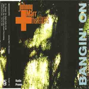 Johnny Marr + The Healers - Bangin' On
