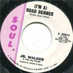 Jr. Walker & The All Stars - (I'm A) Road Runner