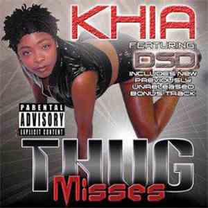 Khia Featuring DSD - Thug Misses