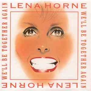 Lena Horne - We'll Be Together Again