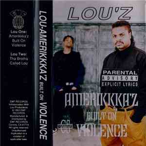 Lou'z - Amerikkka'z Built On Violence