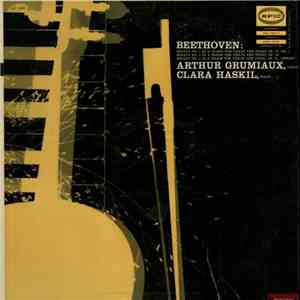 Ludwig van Beethoven - Clara Haskil, Arthur Grumiaux - Sonaten Für Violine ...