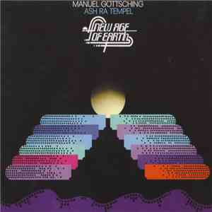 Manuel Göttsching / Ash Ra Tempel - New Age Of Earth
