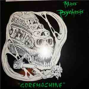 Mass Psychosis / Exterminance - Goremachine / Vomiting The Trinity