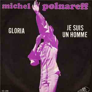 Michel Polnareff - Gloria / Je Suis Un Homme