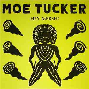 Moe Tucker - Hey Mersh!