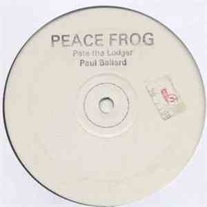 Pete The Lodger & Paul Ballard - Peace Frog