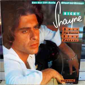 Ricky Shayne - Once I'm Gonna Stay Forever