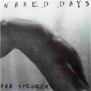 Rob Spencer - Naked Days