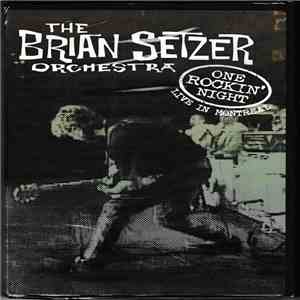 The Brian Setzer Orchestra - One Rockin' Night (Live In Montreal)